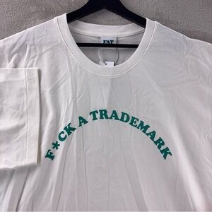 FAT Fck A Trademark T Shirt Mens Size XXL White Graphic Streetwear Cotton